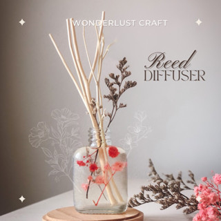 [พร้อมส่ง] Reed Diffuser ก้านไม้หอม ดอกไม้เแห้ง ขนาด 30 ml Wonderlust Craft