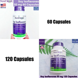 ไอโซฟลาโวน สารสกัดจากถั่วเหลือง Soy Isoflavones 50mg  60 or 120 Capsules - Natrol  เพิ่มมวลกระดูก วัยทอง