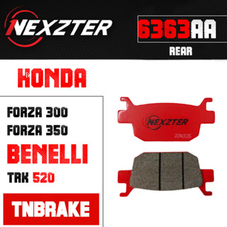 6363AA NEXZTER ผ้าเบรคหลัง HONDA FORZA 300,350, ADV 150,PCX 160,CLICK160/ BENELLI TRK 502 เบรค ฟอร์ซ่า ผ้าเบรค ผ้าเบรก