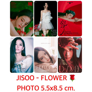 JISOO BLACKPINK - รูป PHOTO FLOWER 🌹size 5.5x8.5cm./9.5x14.5cm.