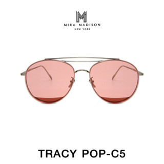 Mira Madison Sunglasses แว่นตากันแดด รุ่น TRACY POP-MT C5