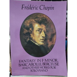 CHOPIN : FANTASY IN F MINOR, BARCAROLLE ETC., THE PADEREWSKI EDITION (DOVERS)9780486259505