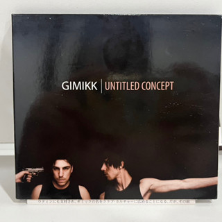 1 CD  MUSIC ซีดีเพลงสากล      GIMIKK UNTITLED CONCEPT     (D16D55)