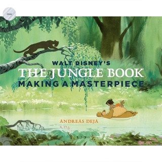 WALT DISNEYS THE JUNGLE BOOK : MAKING A MASTERPIECE