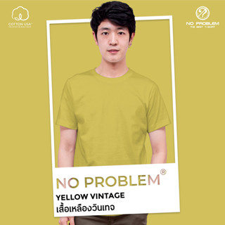 เสื้อยืดคอกลม No problem สีเหลืองวินเทจ - Basic Tee NO.0020 Cotton100% Sunlight Tone