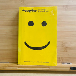 ข026 happyface Story and art by Stephen Emond. Sometimes youve got to fake it til you make it