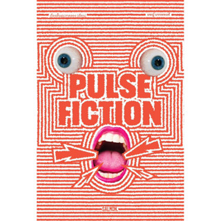 PULSE FICTION 3 เรื่องสั้นชวนใจสั่น ผลงานเขย่าขวัญแนวทดลอง (เขียน) : salmon บันลือบุ๊ค