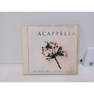 1 CD MUSIC ซีดีเพลงสากลACAPPELLA WEDDING LONG PLAY   (D20K79)