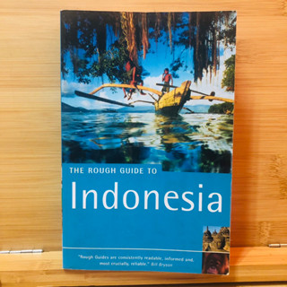 ข069 THE ROUGH GUIDE TO Indonesia "Rough Guides are consistently readable, informed and, most crucially, reliable