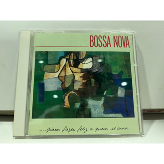 1   CD  MUSIC  ซีดีเพลง    BOSSA NOVA  ... PARA FAZER FELIZ A QUEM SE AMA   (K3B20)