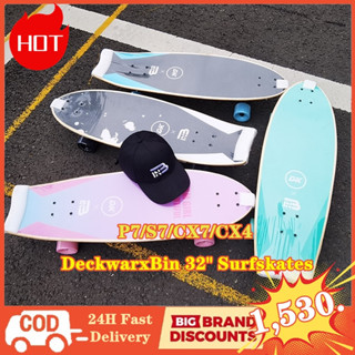 [สินค้าพร้อมส่ง] 2023 ดีไซน์ใหม่ Surfskates เซิร์ฟสเกต 32 นิ้ว พร้อม Truck ×Bin Co-Operative Brand P7/S7/C7/Cx4