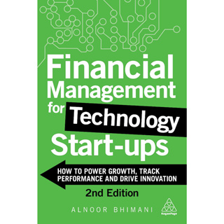 Chulabook(ศูนย์หนังสือจุฬาลงกรณ์มหาวิทยาลัย) c321หนังสือ9781398603066 FINANCIAL MANAGEMENT FOR TECHNOLOGY START-UPS: HOW TO POWER GROWTH, TRACK PERFORMANCE