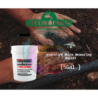 Hydrofarm White Measuring Bucket ถังน้ำพร้อมสเกลระดับน้ำ 5แกลอน