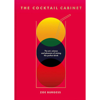 หนังสือภาษาอังกฤษ The Cocktail Cabinet: The art, science and pleasure of mixing the perfect drink Hardcover