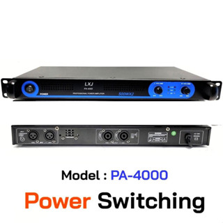 แรงสุดๆ! Power Amplifier รุ่น PA-4000 Class D 500+500W (1 เครื่อง) 🔥 สินค้าพร้อมส่ง 🔥 เพาเวอร์ พาวเวอร์ สวิทชิ่ง switchi