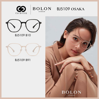 BOLON กรอบแว่นตา โบลอน รุ่น OSAKA BJ5109 ทรงเหลี่ยม ของแท้ มีประกัน [FW22]