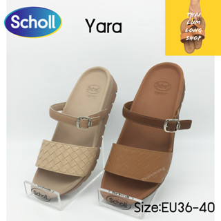 Scholl รองเท้าสกอลล์- YARA รองเท้าแตะสวม ผู้หญิง รองเท้าสุขภาพ นุ่มสบาย กระจายน้ำหนัก ไซส์ 36-40