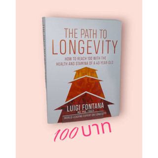 The Path to Longevity: The Secrets to Living a Long, Happy, Healthy Life Paperback