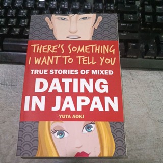 True Stories of mixed Dating In Japan หนังสือเล่าเรื่องราวการจีบสาวญี่ปุ่นจากเรื่องจริง ภาษาอังกฤษ