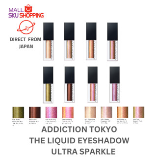 【Direct from Japan】 ADDICTION THE LIQUID EYESHADOW ULTRA SPARKLE 3g / 8 Colors Liquid Glitter New colors Long-lasting  / eye shadow  / makeup / beauty /  อายแชโดว์/เครื่องสำอาง/ความงาม/เครื่องสำอาง /skujapan