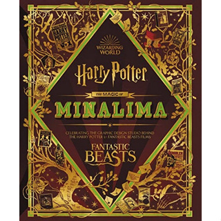 THE MAGIC OF MINALIMA: CELEBRATING THE GRAPHIC DESIGN STUDIO BEHIND THE HARRY POTTER &amp; FANTASTIC(HC) 9780063087774