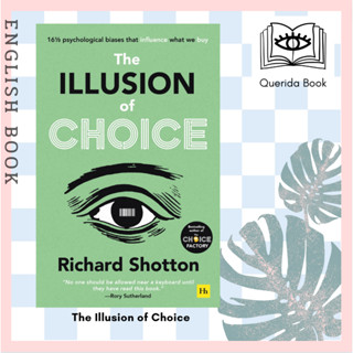 [Querida]หนังสือภาษาอังกฤษ The Illusion of Choice 16 1/2 psychological biases that influence what we buy Richard Shotton