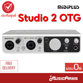 Midiplus Studio 2 OTG ออดิโออินเตอร์เฟส Midiplus รุ่นใหม่ล่าสุด Studio 2 OTG ส่งฟรี +ประกันภาคไฟฟ้า Music Arms