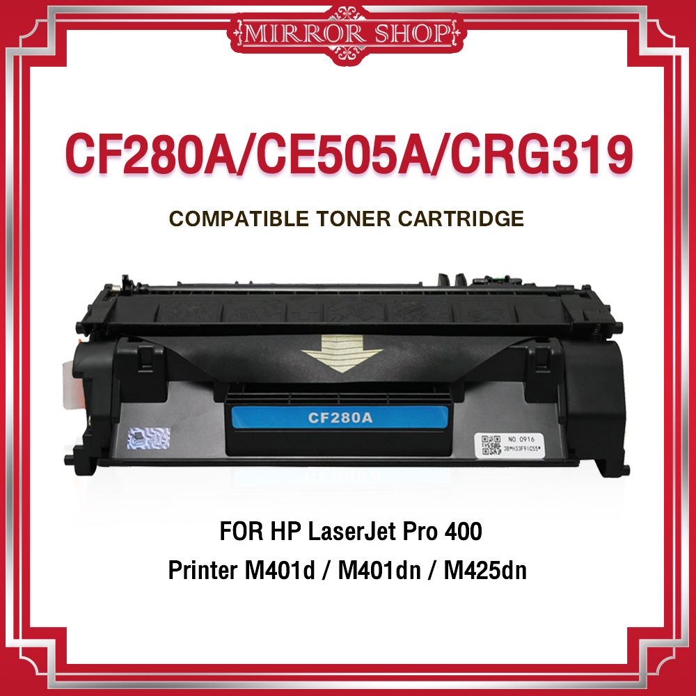MIRROR หมึกเทียบเท่า CF280A/CF280/280/280A/80A For HP LaserJet Pro 400 Printer M401d/ M401dn/ M425dn