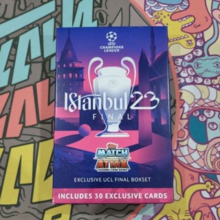 Match Attax Istanbul Final 2023 ชุดพิเศษ 30 ใบ นัดชิง UCL หายากมากมาย