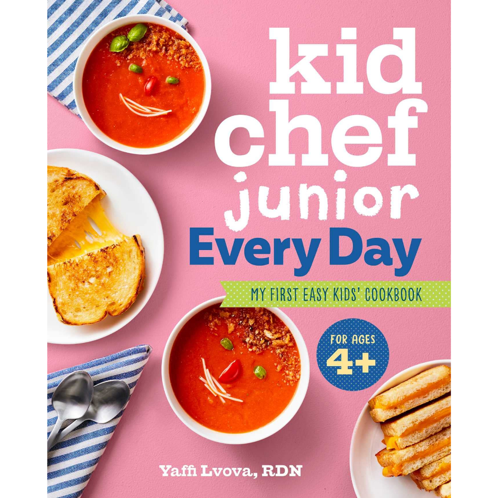 Kid Chef Junior Every Day: My First Easy Kids' Cookbook Paperback