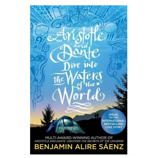 Aristotle and Dante Dive Into the Waters of the World Benjamin Alire Sáenz Paperback