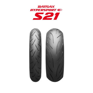 ยาง BATTLAX HYPERSPORT S21  120/70-17 190/55 -17ทำเส้นทางของคุณให้แตกต่าง superbike racing tyre