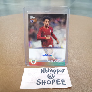 ขาย การ์ด Topps Liverpool Team Set Kaide Gordon RC Rookie Card Auto Autograph ลายเซ็น ลิเวอร์พูล การ์ดฟุตบอล การ์ดนักบอล