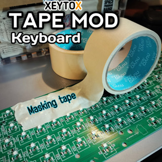 Tape Mod [ Masking ] 2นิ้ว x 20หลา  PCB Modifly Keyboard เทปใช้ในการmodคีบอร์ดหลังPCB 【เทปคีบอร์ด】NOVA &gt;xeytox&lt;