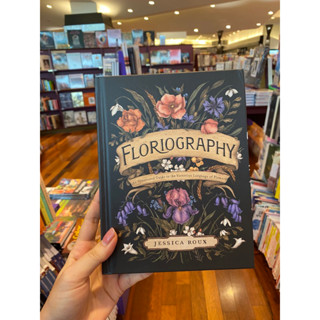 Floriography : An Illustrated Guide to the Victorian Language of Flowers