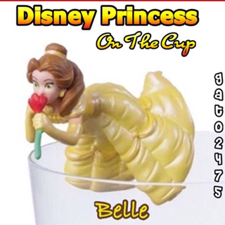 Disney Princess On The Cup เจ้าหญิงดีสนีย์ ขายแยก**สินค้าลิขสิทธิ์จากประเทศญี่ปุ่น**