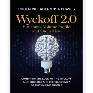 WIYCKOFF 2.0 Structures, Volume Profile and Order Flow (English/EbookPDF) หนังสือภาษาอังกฤษ