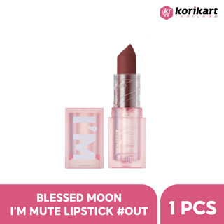 BLESSED MOON IM MUTE LIPSTICK #OUT