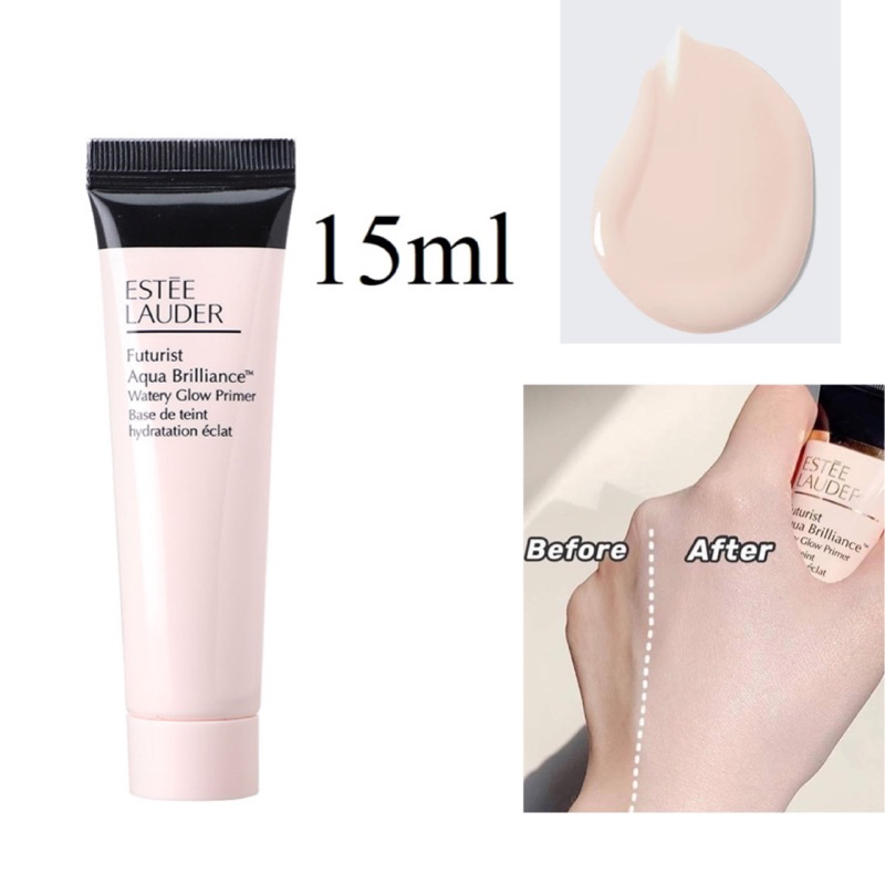 แท้ ไพรเมอร์ ผิวกระจก เอสเต้ Estee Lauder Futurist Aqua Brilliance Watery Glow Primer 15ml