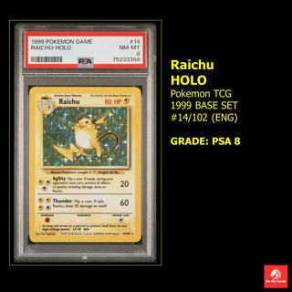 [Pokemon] Graded PSA - ไรชู Raichu Holo Base Set 1999 #14/102 (ENG)  GRADE: PSA 8