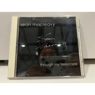 1   CD  MUSIC  ซีดีเพลง sean macreavy through my telescope    (A14B60)