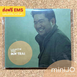 CD เพลง บอย ตรัย ภูมิรัตน อัลบั้ม Love Chill with Boyd Trai (ส่งฟรี)