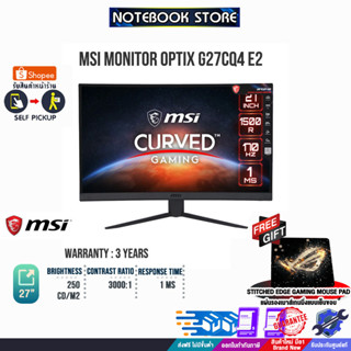[รับเพิ่ม! แผ่นรองเม้าส์ Gaming ขนาดใหญ่]  MSI MONITOR OPTIX G27CQ4 E2/ประกัน3y/