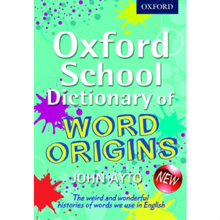 Oxford School Dictionary of Word Origins