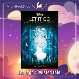 [พร้อมส่ง] Twisted Tales: Frozen: Let It Go  / Disney / นิยายภาษาอังกฤษ