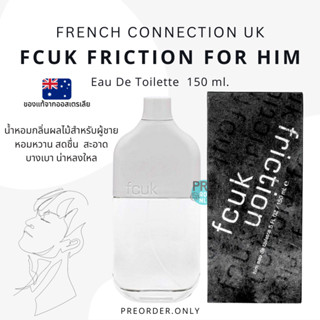 น้ำหอม FCUK Friction FOR HIM Eau De Toilette 150 ml. สินค้าของแท้จากออสเตรเลีย 🇦🇺