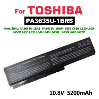 แบตเตอรี่โน๊ตบุ๊คToshibaใช้ได้กับรุ่น PA3634U-1BAS  PA3635U-1BAS L510 M800 M805  PA3635U-1BAM U500 M300 M305 M300