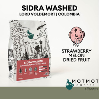 Colombia Lord Voldemort SIDRA Washed | เมล็ดกาแฟคั่ว MOTMOT COFFEE