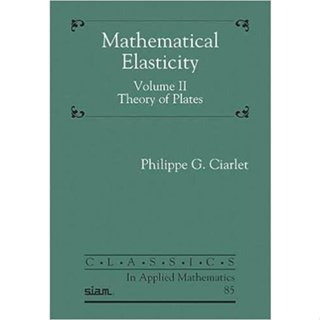 Mathematical Elasticity, Volume Ii: Theory of Plates (Paperback) ISBN:9781611976793