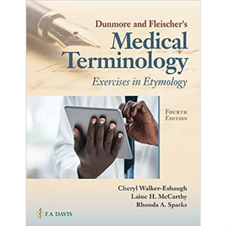 Dunmore and Fleischers Medical Terminology : Exercises in Etymology (Paperback) ISBN:9780803693951